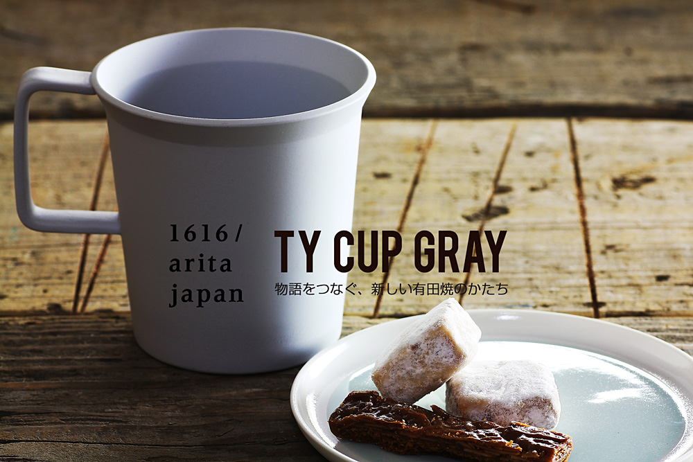1616/arita japan (1616アリタジャパン)　TY Cup Gray