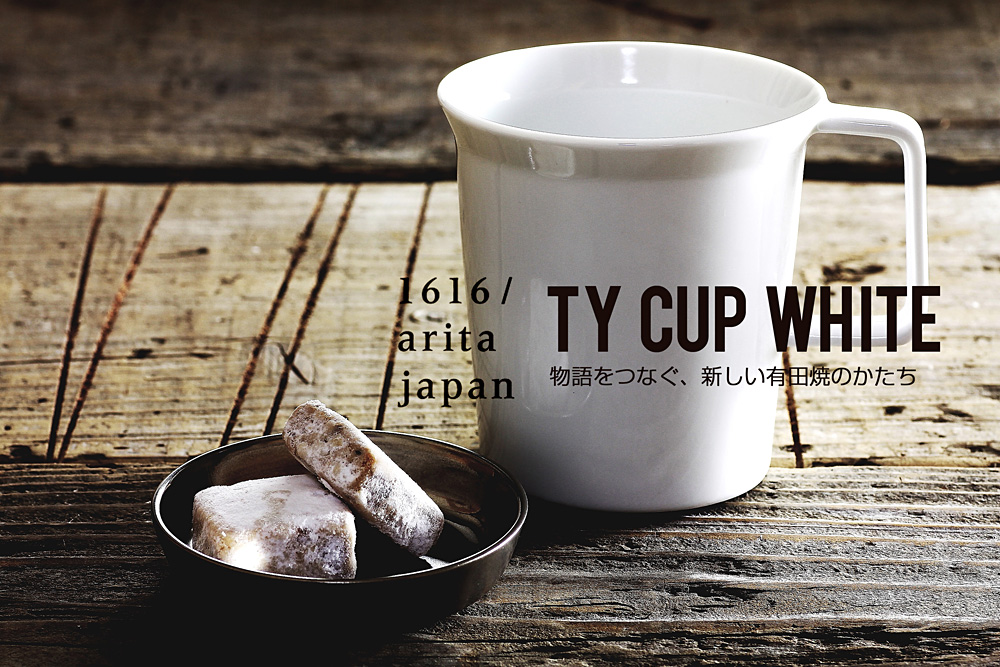1616/arita japan (1616アリタジャパン)　TY Cup White