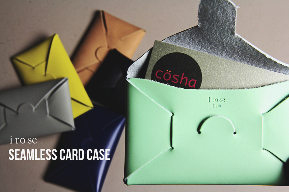 i ro se (イロセ) / seamless card case (シームレスカードケース)